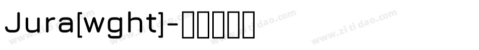 Jura[wght]字体转换